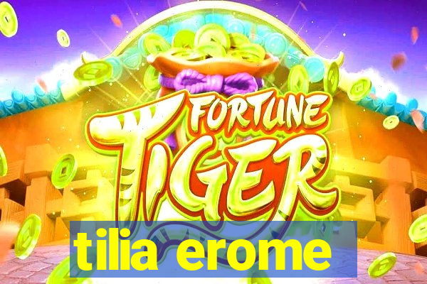 tilia erome